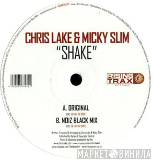 Chris Lake, Micky Slim - Shake