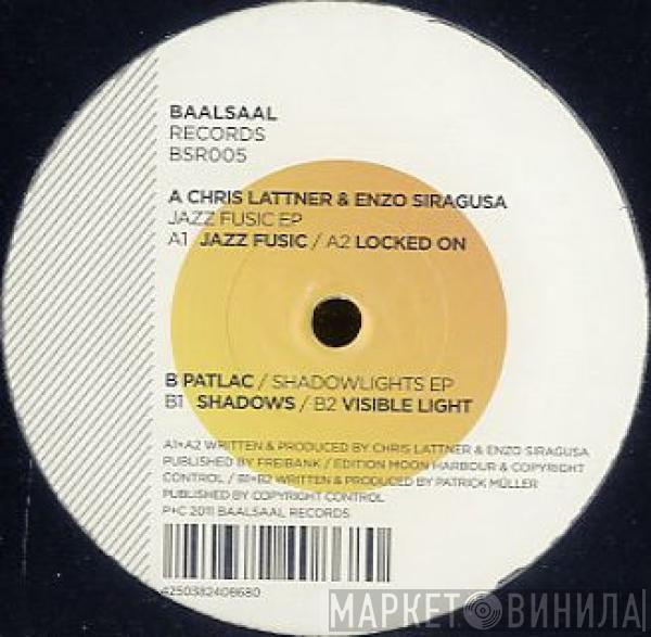 Chris Lattner, Enzo Siragusa, Patlac - Jazz Fusic EP / Shadowlights EP