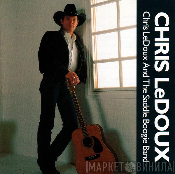 Chris LeDoux - Chris LeDoux And The Saddle Boogie Band