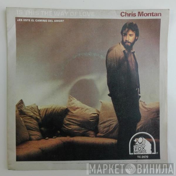 Chris Montan - Is This The Way Of  Love = ¿Es Éste El Camino Del Amor?