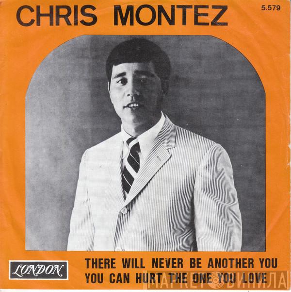  Chris Montez  - There Will Never Be Another You / You Can Hurt The One You love