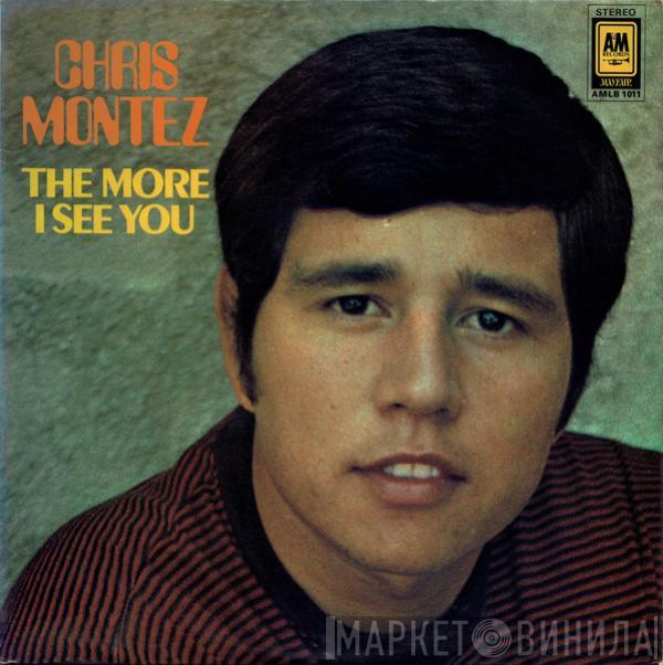 Chris Montez - The More I See You