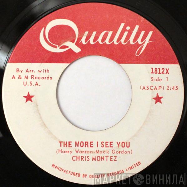 Chris Montez - The More I See You