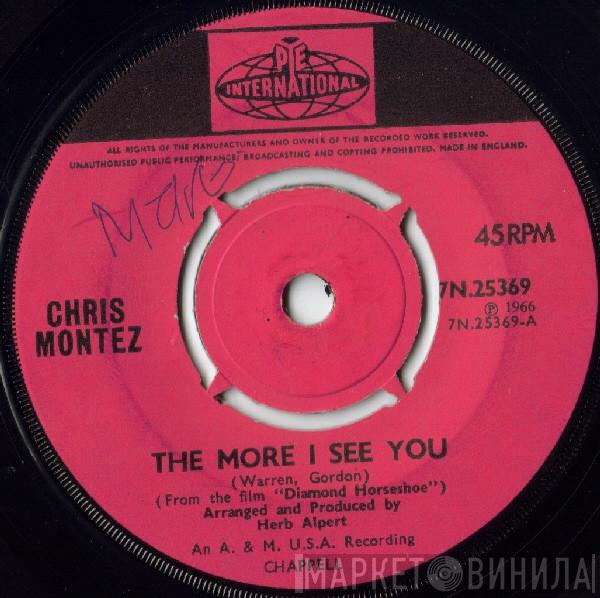 Chris Montez - The More I See You