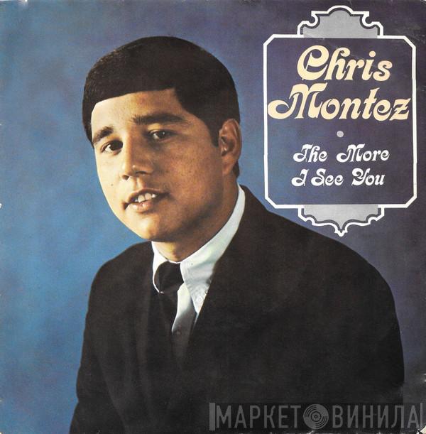 Chris Montez - The More I See You