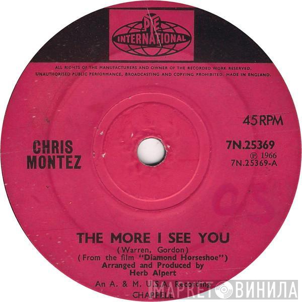 Chris Montez - The More I See You