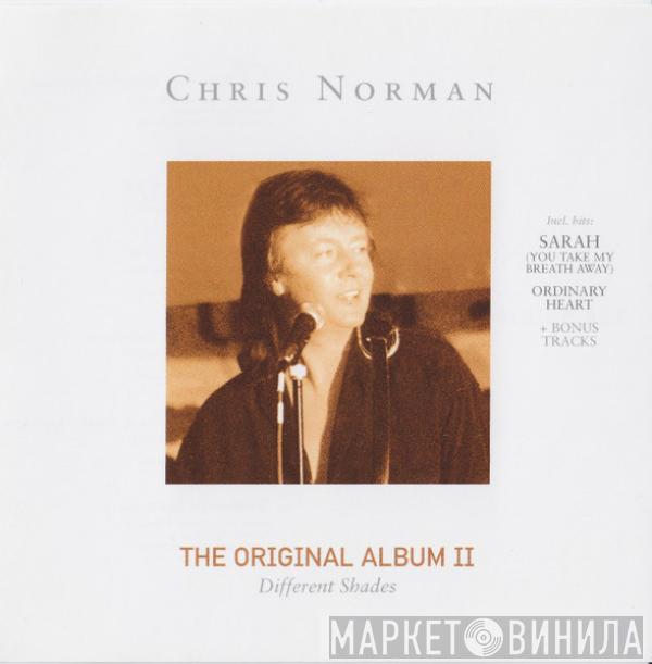 Chris Norman - The Original Album II - Different Shades