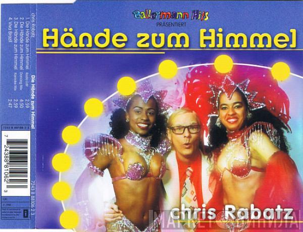 Chris Rabatz - Hände Zum Himmel