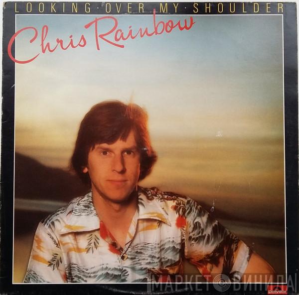 Chris Rainbow - Looking Over My Shoulder