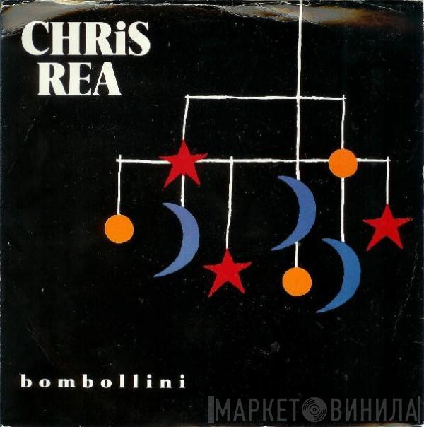 Chris Rea - Bombollini