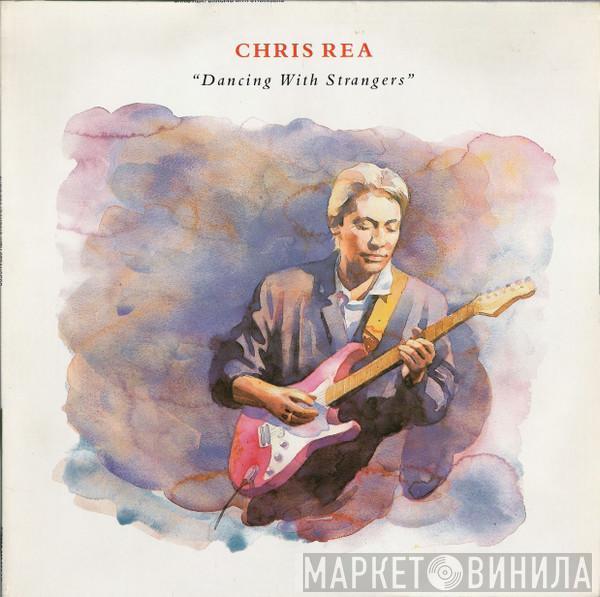 Chris Rea - Dancing With Strangers