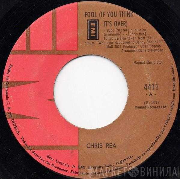  Chris Rea  - Fool (If You Think It's Over) = Bobo (Si Crees Que Se Ha Terminado)