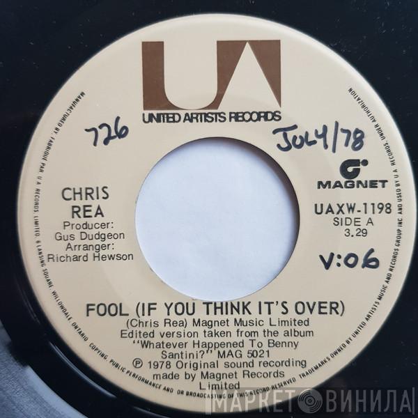  Chris Rea  - Fool (If You Think It's Over)