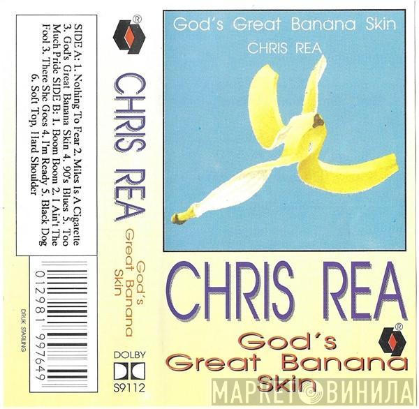  Chris Rea  - God's Great Banana Skin