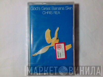 Chris Rea - God's Great Banana Skin