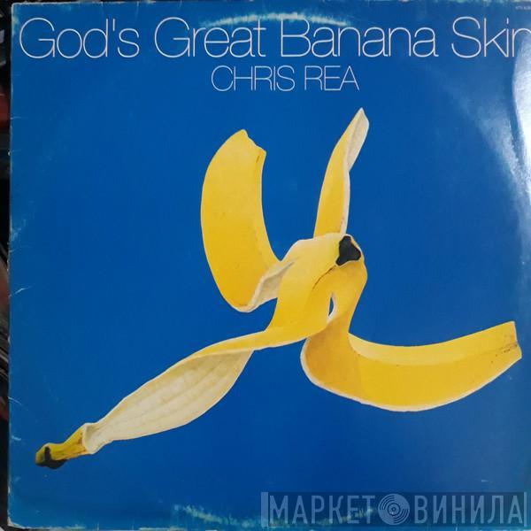  Chris Rea  - God's Great Banana Skin