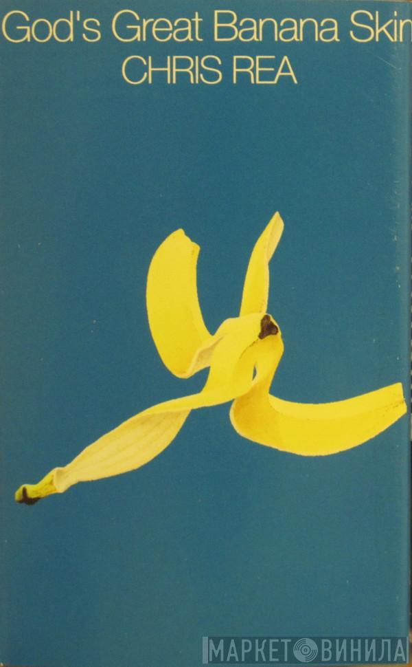  Chris Rea  - God's Great Banana Skin