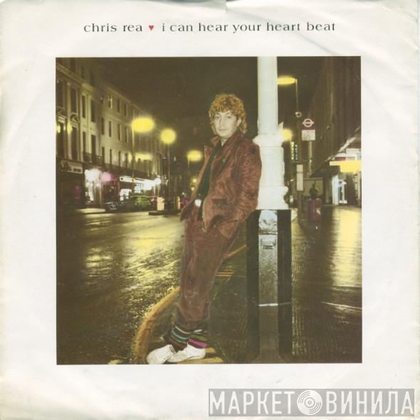 Chris Rea  - I Can Hear Your Heartbeat