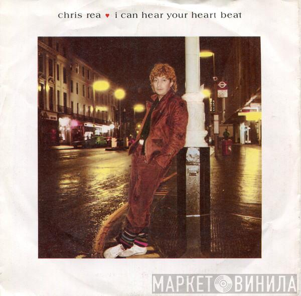 Chris Rea - I Can Hear Your Heartbeat