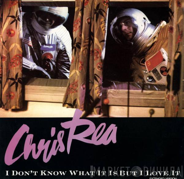 Chris Rea - I Don't Know What It Is But I Love It