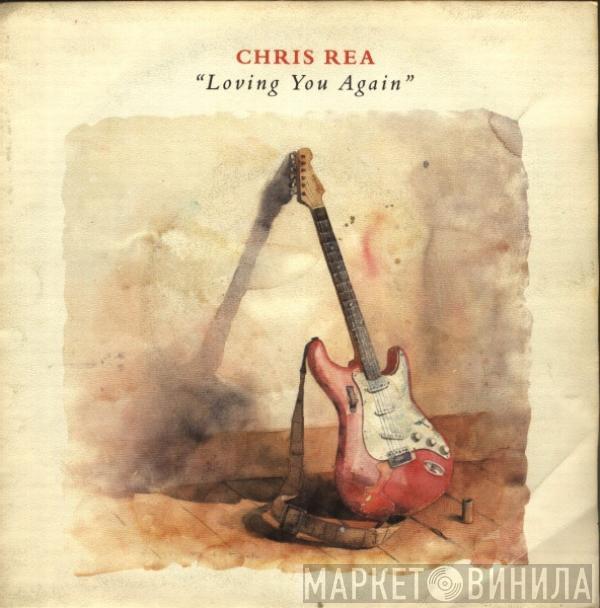 Chris Rea - Loving You Again