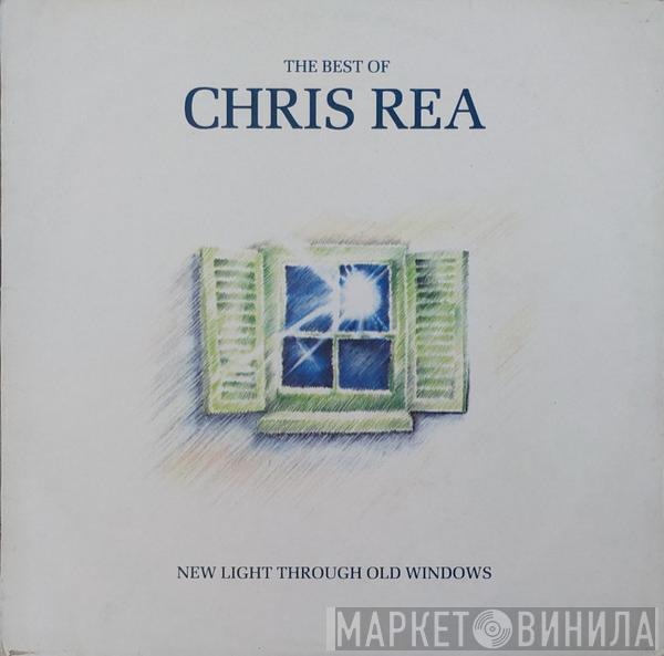  Chris Rea  - New Light Through Old Windows (The Best Of Chris Rea)