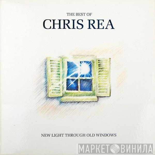  Chris Rea  - New Light Through Old Windows (The Best Of Chris Rea)