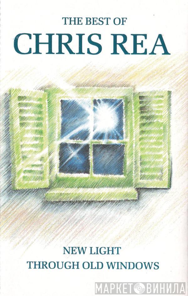  Chris Rea  - New Light Through Old Windows (The Best Of Chris Rea)
