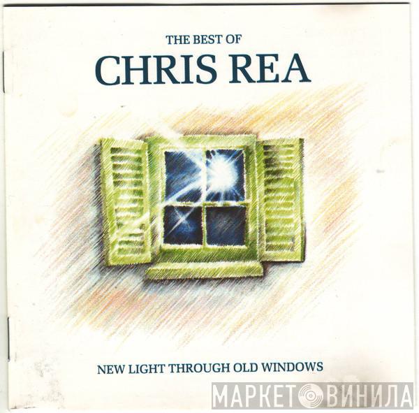  Chris Rea  - New Light Through Old Windows (The Best Of Chris Rea)