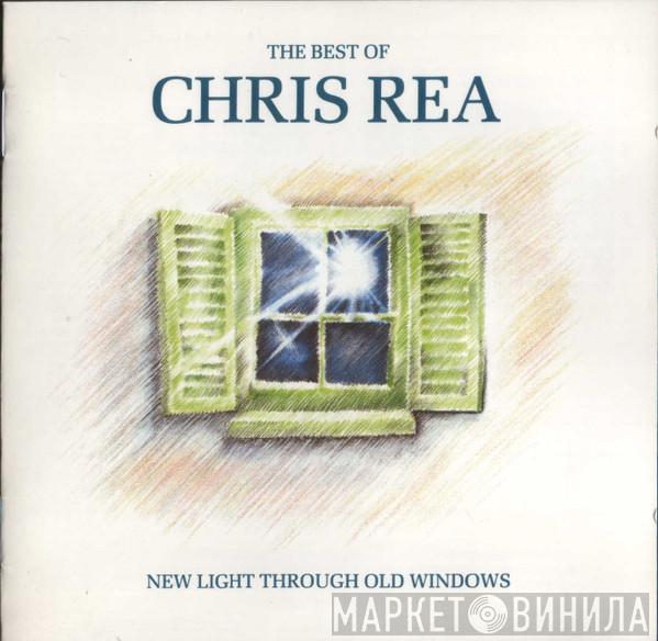  Chris Rea  - New Light Through Old Windows (The Best Of Chris Rea)