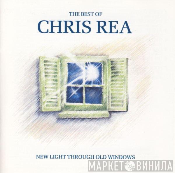  Chris Rea  - New Light Through Old Windows (The Best Of Chris Rea)