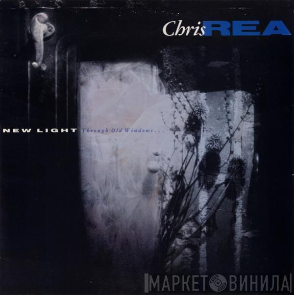  Chris Rea  - New Light Through Old Windows