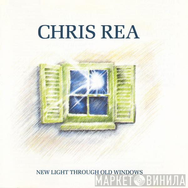 Chris Rea - New Light Through Old Windows