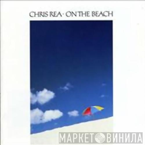  Chris Rea  - On The Beach