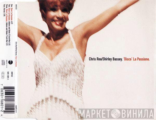 Chris Rea, Shirley Bassey - 'Disco' La Passione
