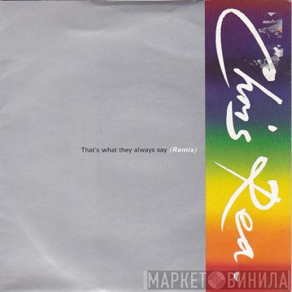 Chris Rea - That's What They Always Say (Remix)