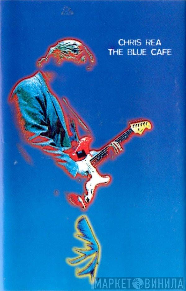 Chris Rea - The Blue Cafe