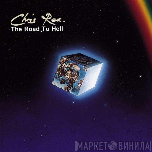  Chris Rea  - The Road To Hell