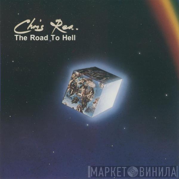  Chris Rea  - The Road To Hell