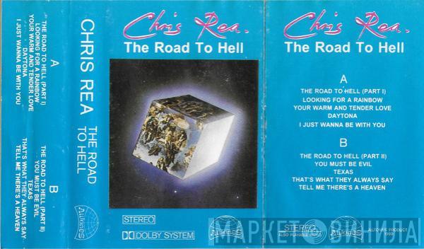  Chris Rea  - The Road To Hell