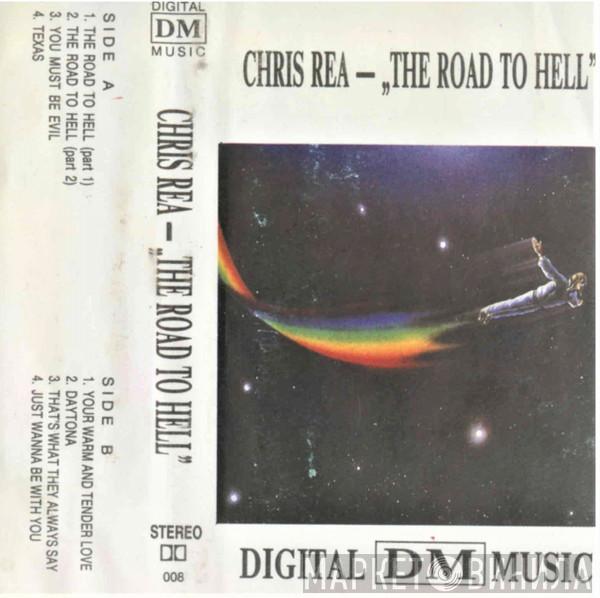  Chris Rea  - The Road To Hell