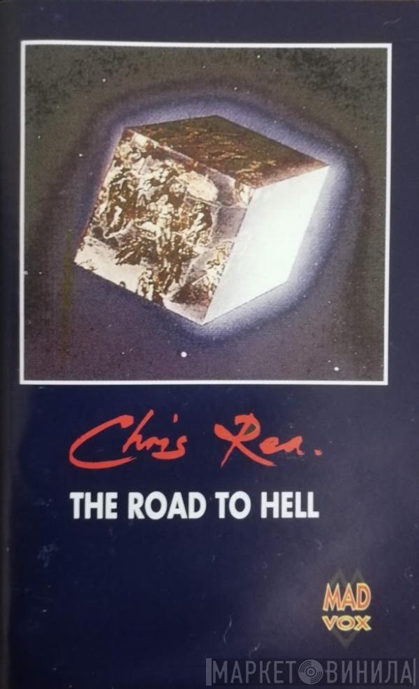  Chris Rea  - The Road To Hell