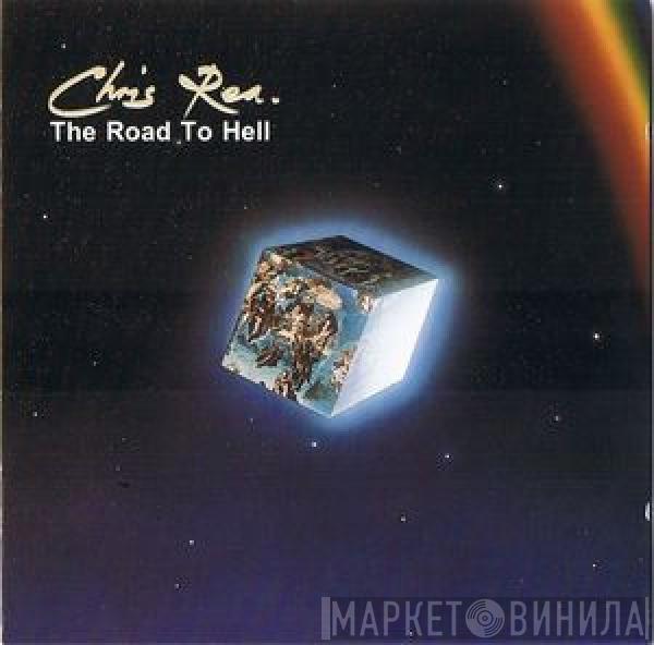  Chris Rea  - The Road To Hell