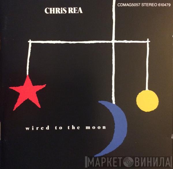  Chris Rea  - Wired To The Moon