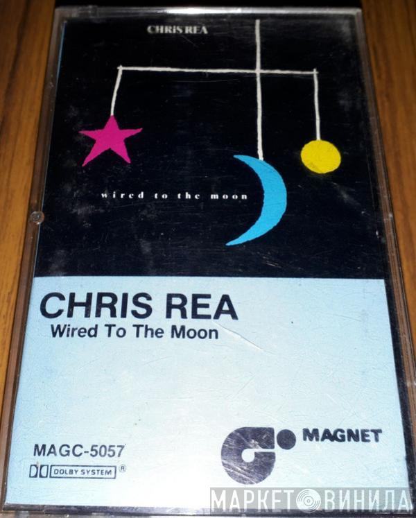  Chris Rea  - Wired To The Moon