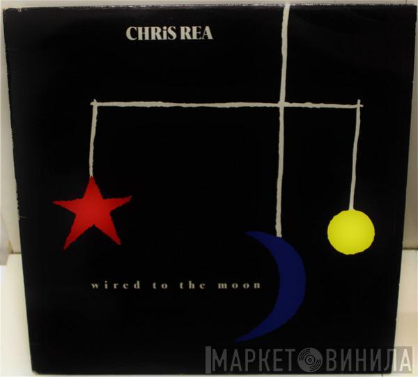  Chris Rea  - Wired To The Moon