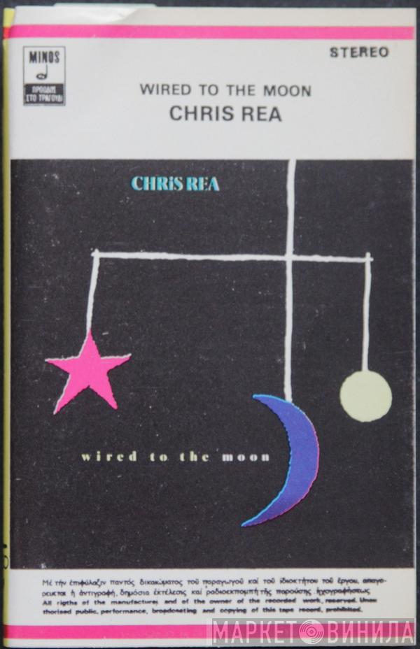  Chris Rea  - Wired To The Moon