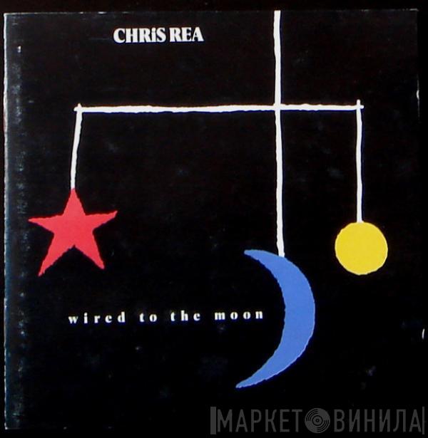  Chris Rea  - Wired To The Moon