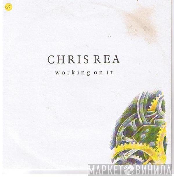 Chris Rea - Working On It