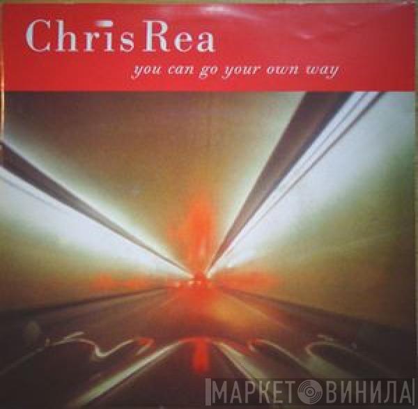 Chris Rea - You Can Go Your Own Way